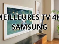 Meilleure TV Samsung
