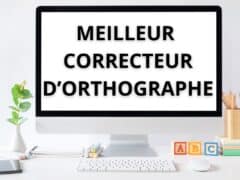 Meilleur correcteur d’orthographe