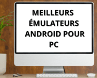 Meilleurs émulateurs PC