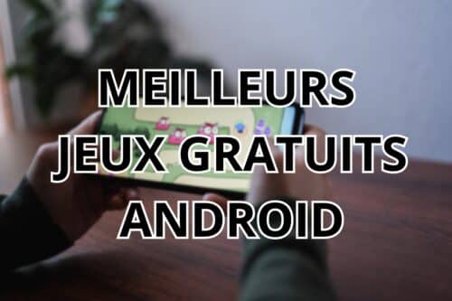 Meilleurs jeux gratuits Android