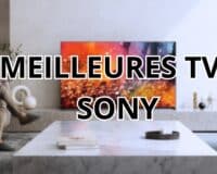 Quelle est la meilleure TV Sony en septembre 2026 ? Notre comparatif pour bien choisir