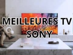 meilleure TV Sony