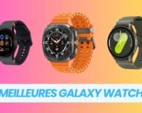 Meilleure Galaxy Watch