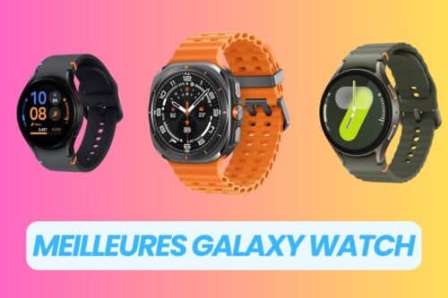 Meilleure Galaxy Watch