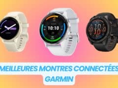meilleures montres connectées Garmin