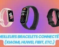 Meilleurs bracelets connectés