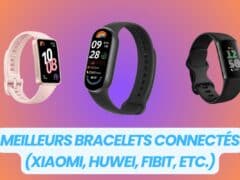 Meilleurs bracelets connectés