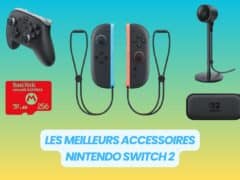 Meilleur accessoire Switch 2