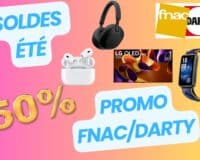 Soldes été 2025 : Fnac et Darty frappent fort avec ces 20 superbes promos