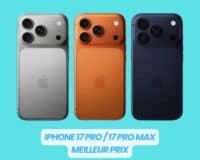 iPhone 17 Pro et 17 Pro Max pas chers : où les acheter au meilleur prix ?