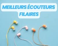 Meilleurs écouteurs filaires