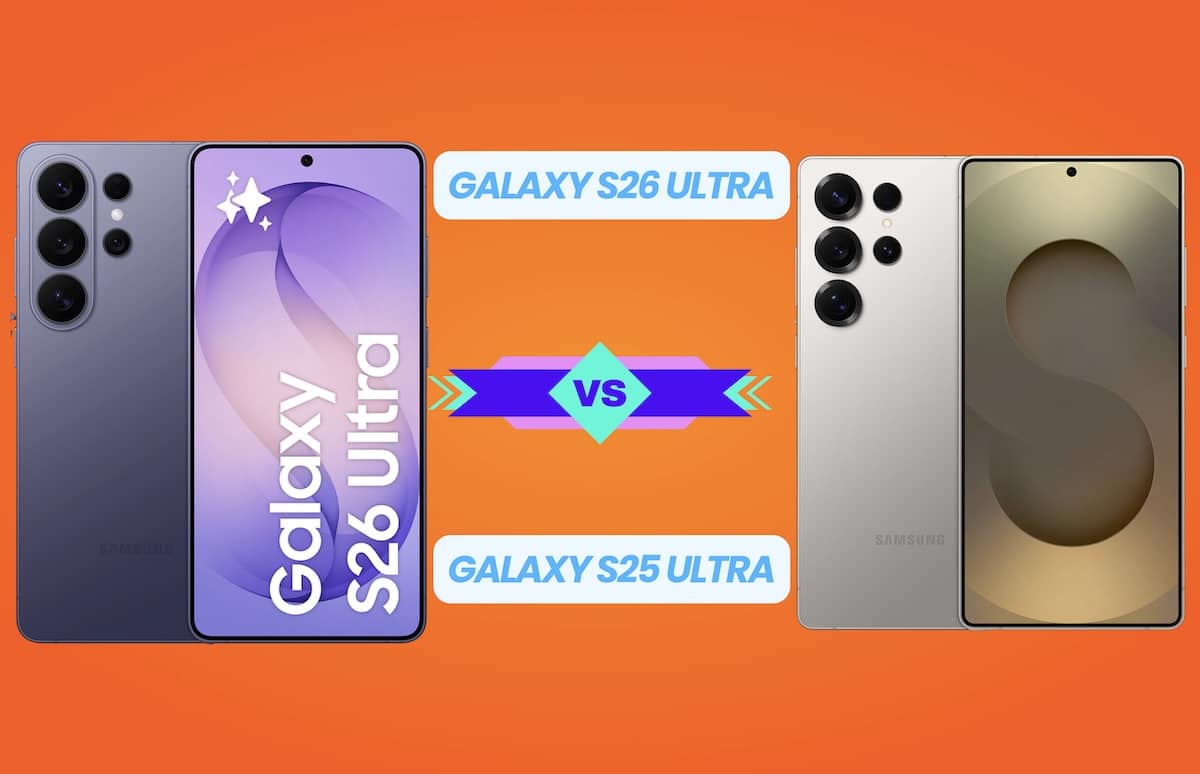Galaxy S26 Ultra vs Galaxy S25 Ultra