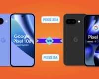 Google Pixel 10a vs Pixel 9a