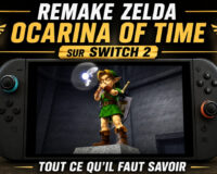 Zelda Ocarina of Time Remake sur Switch 2 : tout ce qu&rsquo;il faut savoir