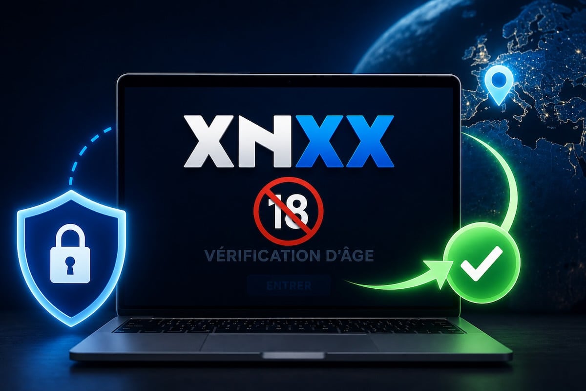Comment D bloquer XNXX Sans Passer Par La V rification D ge En Ao t 2026