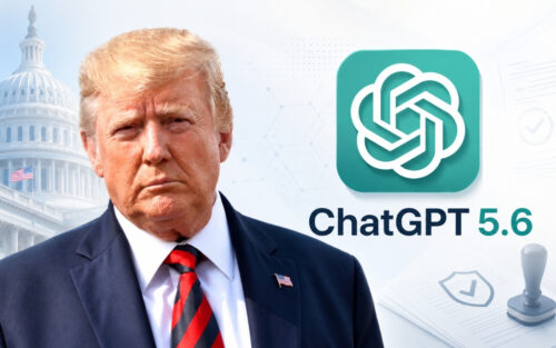 ChatGPT 5.6 est officiel, Trump ne vous laissera pas utiliser l&rsquo;IA tout de suite car trop dangereuse